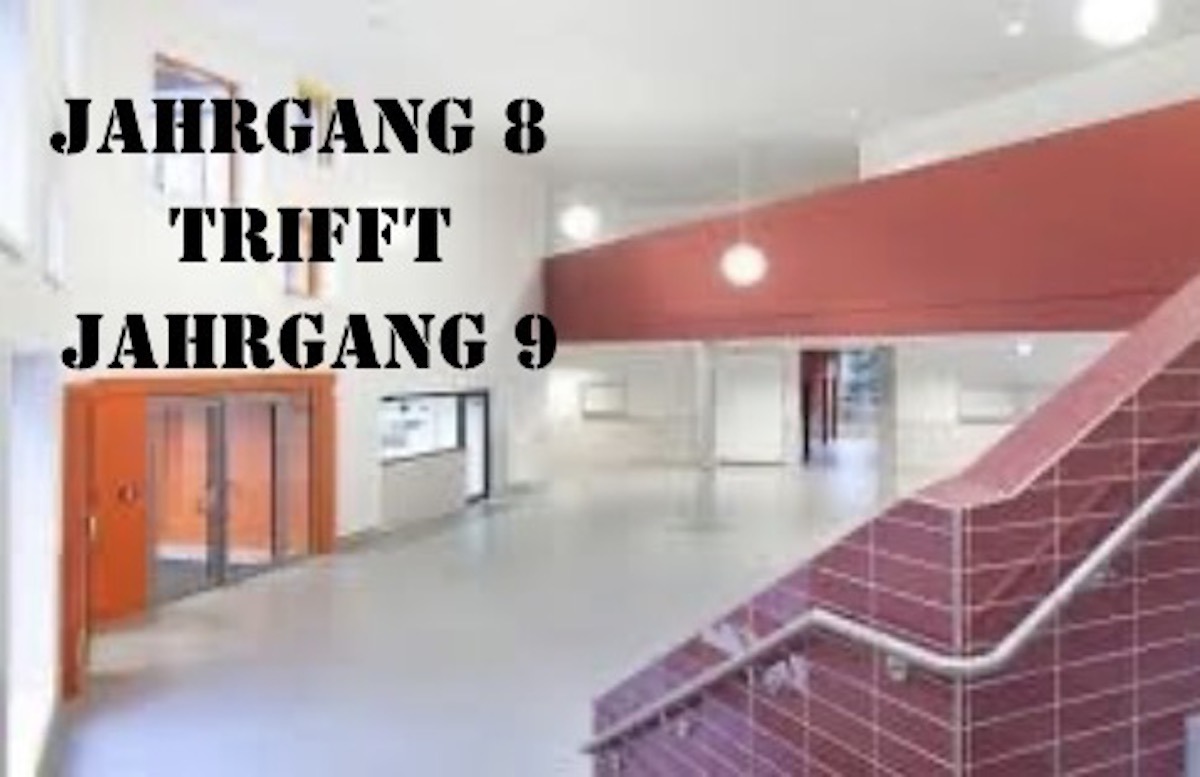 Jahrgang 8 trifft Jahrgang 9